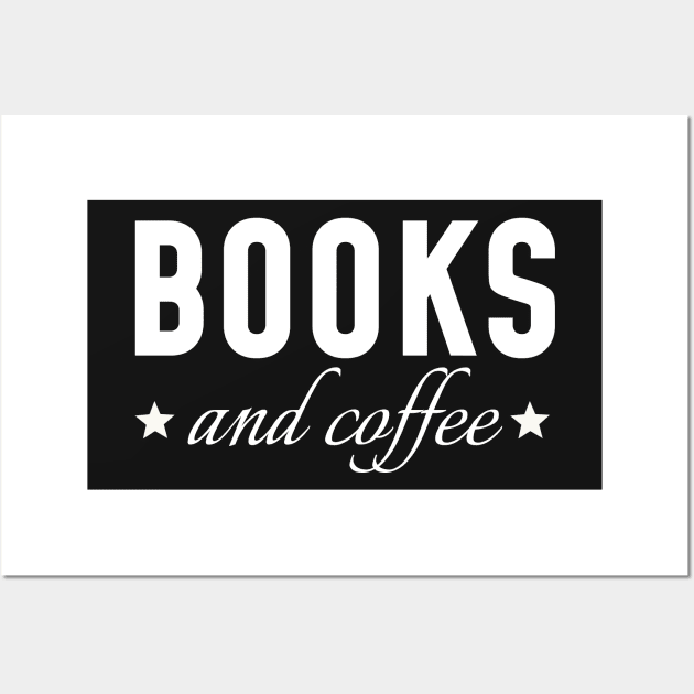 Books and Coffee Wall Art by vanityvibes